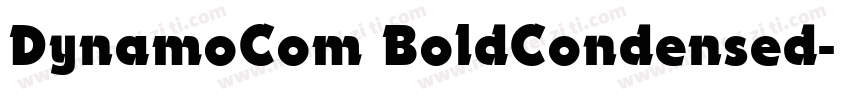 DynamoCom BoldCondensed字体转换